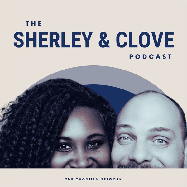 Artwork for The Sherley & Clove Podcast