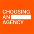 Choosing an Agency