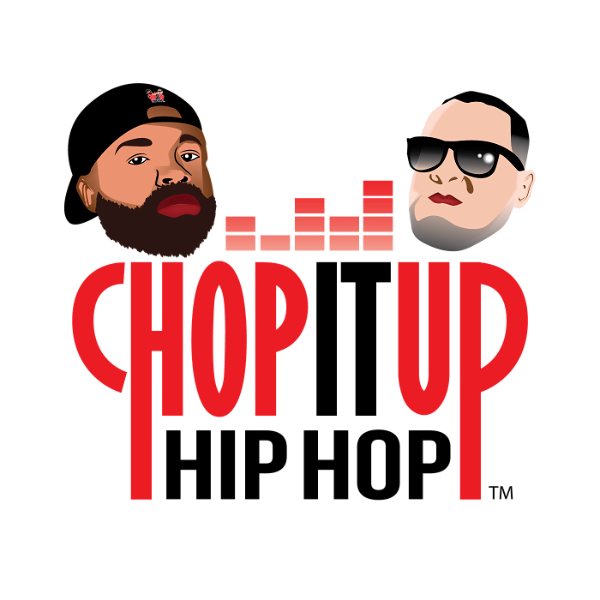 Artwork for Chop it up Hip Hop Podcast