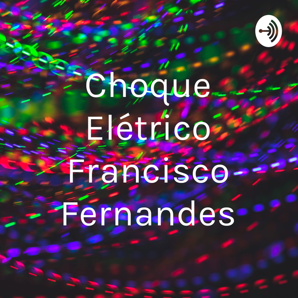 Artwork for Choque Elétrico Francisco Fernandes