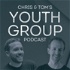 Chris and Tom's Youth Group Podcast