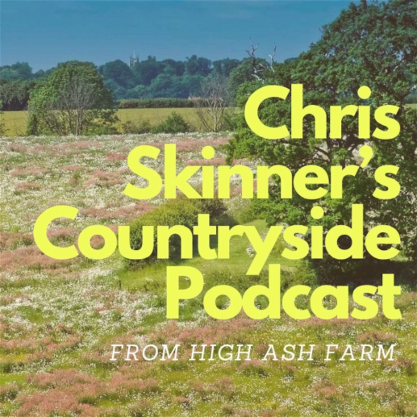 Artwork for Chris Skinner's Countryside Podcast