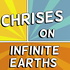 Chrises on Infinite Earths