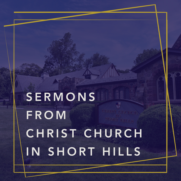 Artwork for Sermons from Christ Church in Short Hills