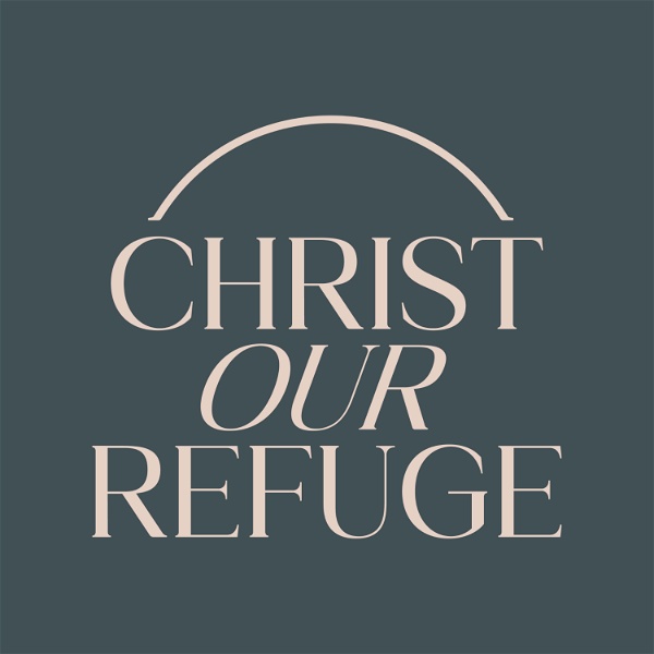 Artwork for Christ our Refuge