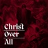 Christ Over All
