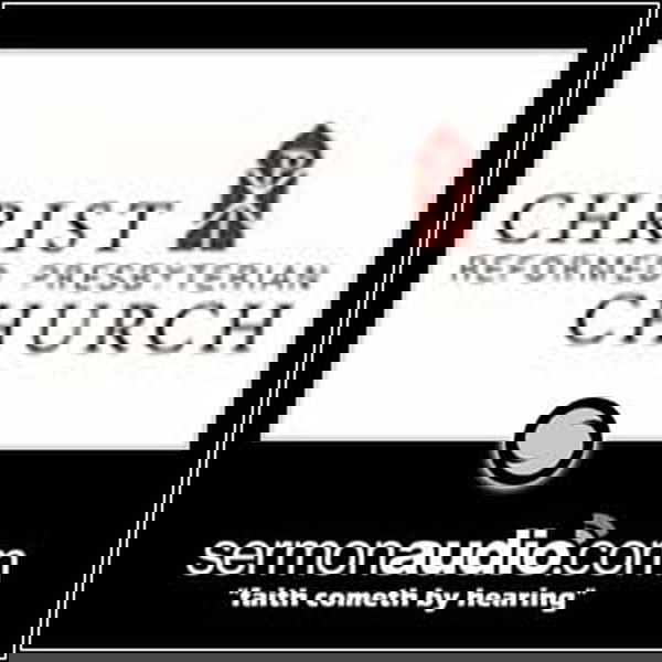 Artwork for Christ Reformed Presbyterian Church-PCA