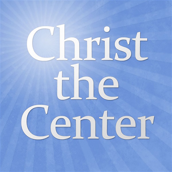 Artwork for Christ the Center