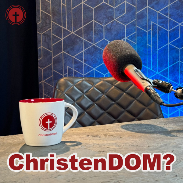 Artwork for De ChristenDOM? Podcast