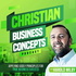 Christian Business Concepts