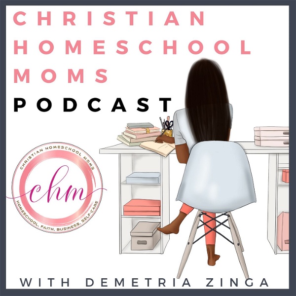 Artwork for Christian Homeschool Moms Podcast