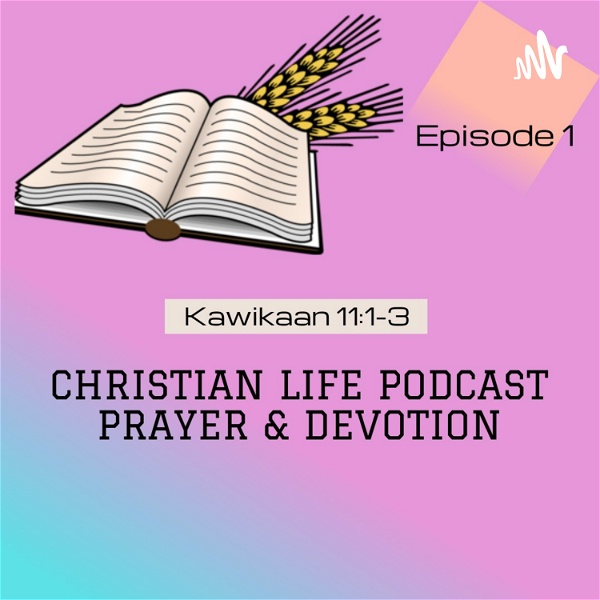 Artwork for Christian Life Podcast Prayer And Devotion