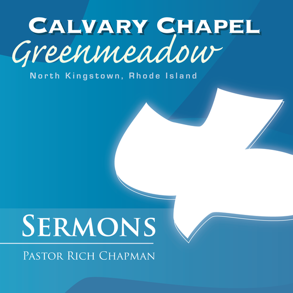 Artwork for Christian Sermons from Calvary Chapel Greenmeadow, North Kingstown, RI