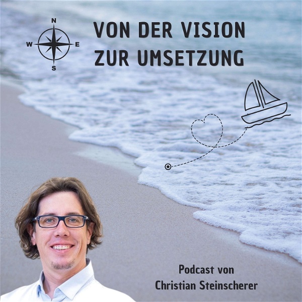 Artwork for Von der Vision zur Umsetzung mit Christian Steinscherer