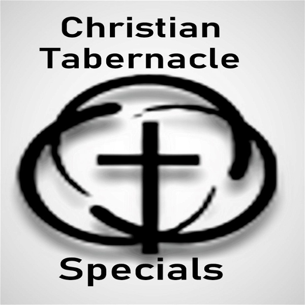 Artwork for Christian Tabernacle Specials
