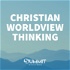 Christian Worldview Thinking