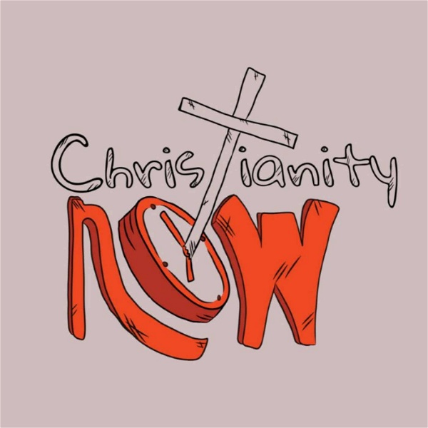 Artwork for Christianity Now Narrations
