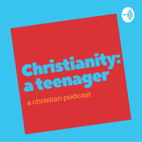 Artwork for Christiantity: though a teen’s eyes