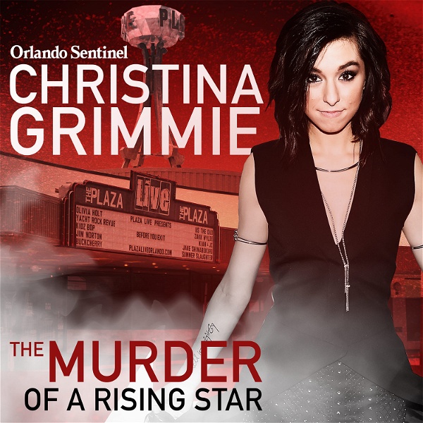 Artwork for Christina Grimmie: The Murder of a Rising Star