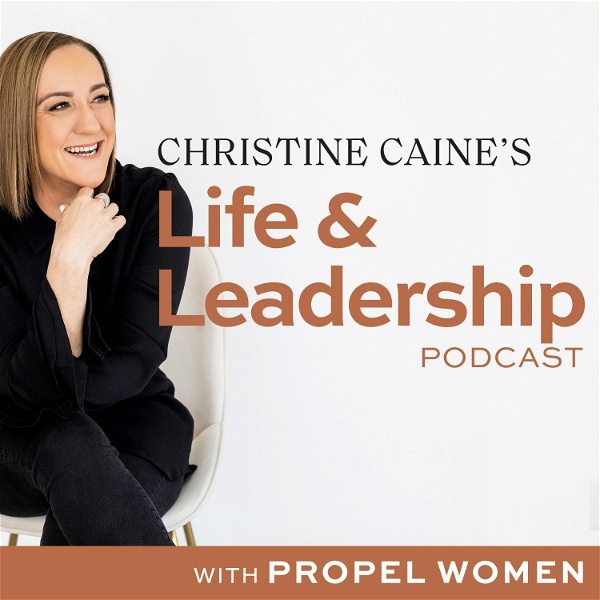 Artwork for Christine Caine's Life & Leadership Podcast