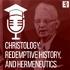 Christology, Redemptive History, and Hermeneutics