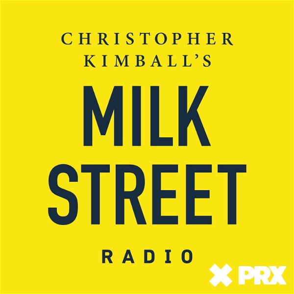 Artwork for Christopher Kimball’s Milk Street Radio