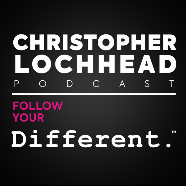 Artwork for Christopher Lochhead Follow Your Different™