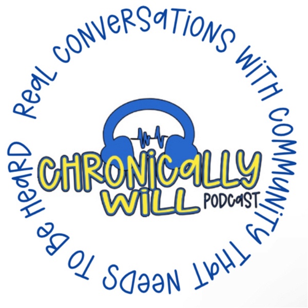 Artwork for Chronically Will Podcast
