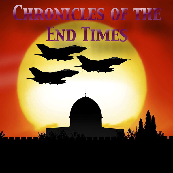 Artwork for Chronicles of the End Times