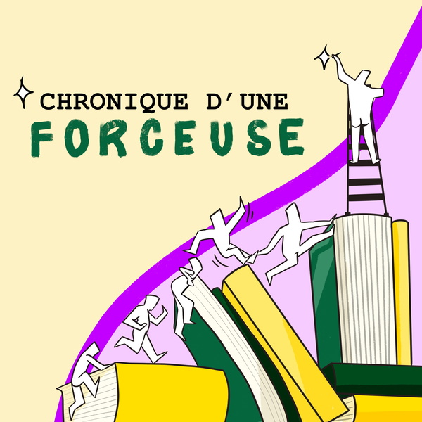 Artwork for Chronique d'une forceuse