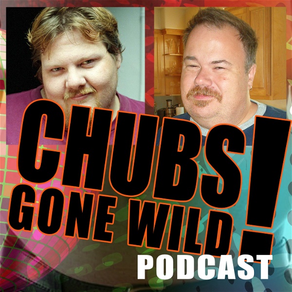 Artwork for Chubs Gone Wild!