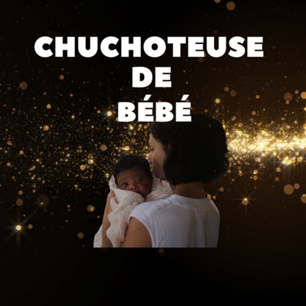 Artwork for Chuchoteuse de Bébé