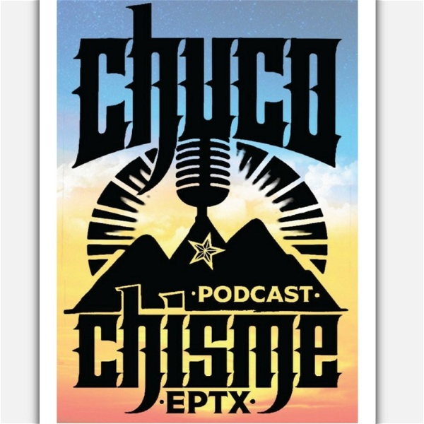 Artwork for Chuco Chisme Podcast