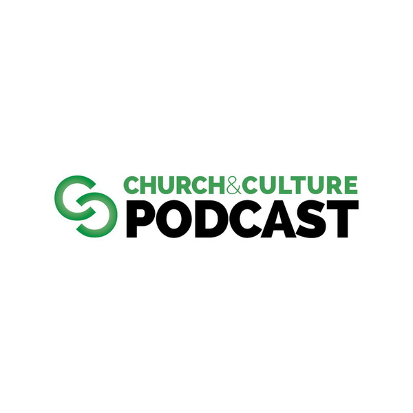 Artwork for Church & Culture Podcast