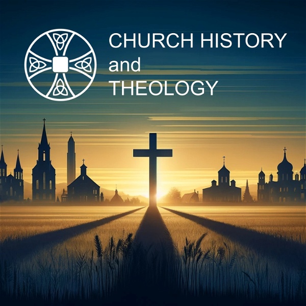 Artwork for Church History and Theology