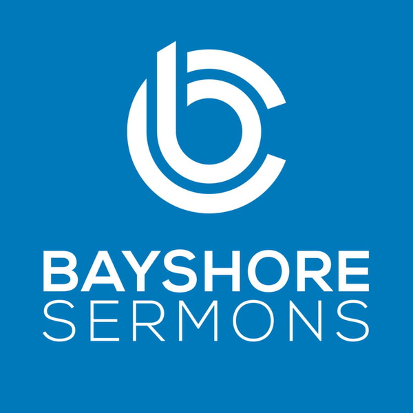 Artwork for Church on Bayshore Sermon Podcasts