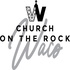 Church on the Rock Waco South Podcast