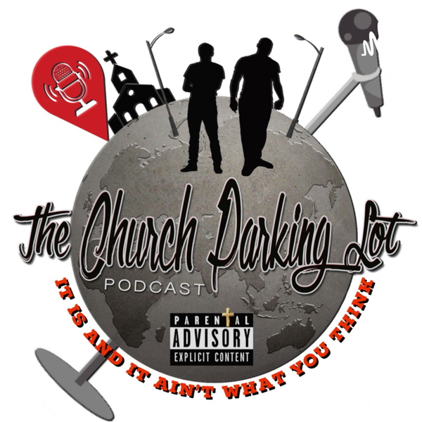 Artwork for Church Parking Lot Podcast