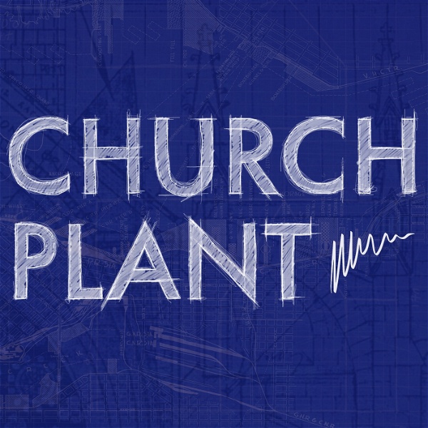 Artwork for Church Plant Podcast