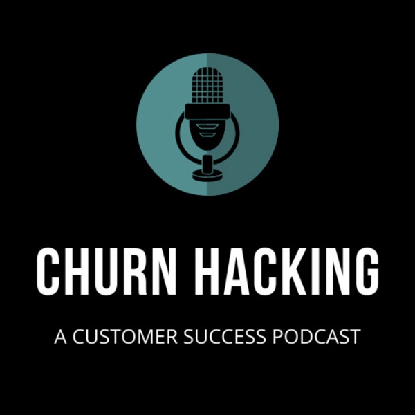 Artwork for Churn Hacking: A Customer Success Podcast