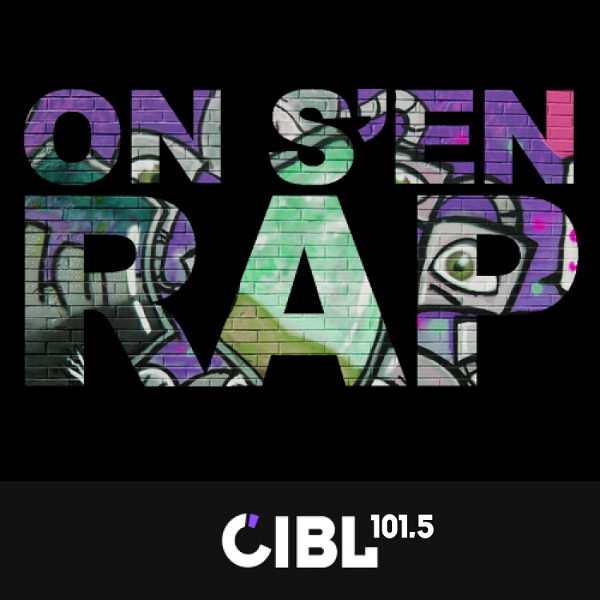 Artwork for CIBL 101.5 FM : On s'en Rap