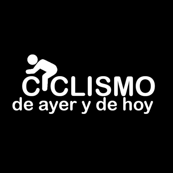 Artwork for Ciclismo de ayer y de hoy