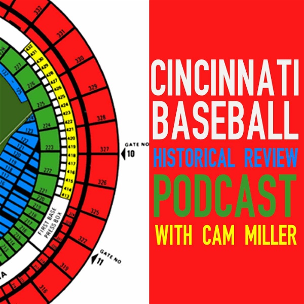 Artwork for Cincinnati Baseball Historical Review Podcast