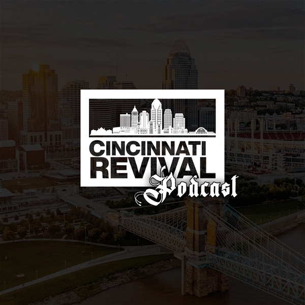Artwork for Cincinnati Revival Podcast