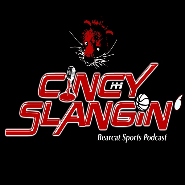 Artwork for Cincy Slangin’ Bearcat Sports Podcast