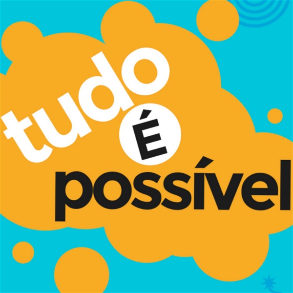 Artwork for TUDO É POSSÍVEL Podcast