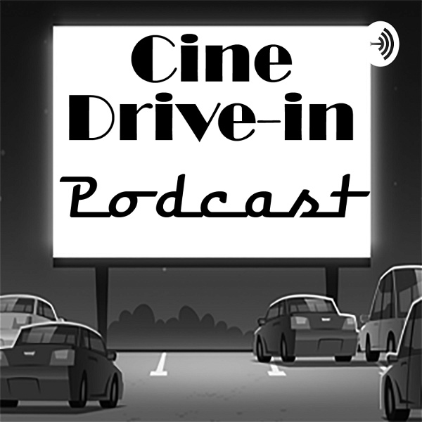 Artwork for Cine Drive-in Podcast