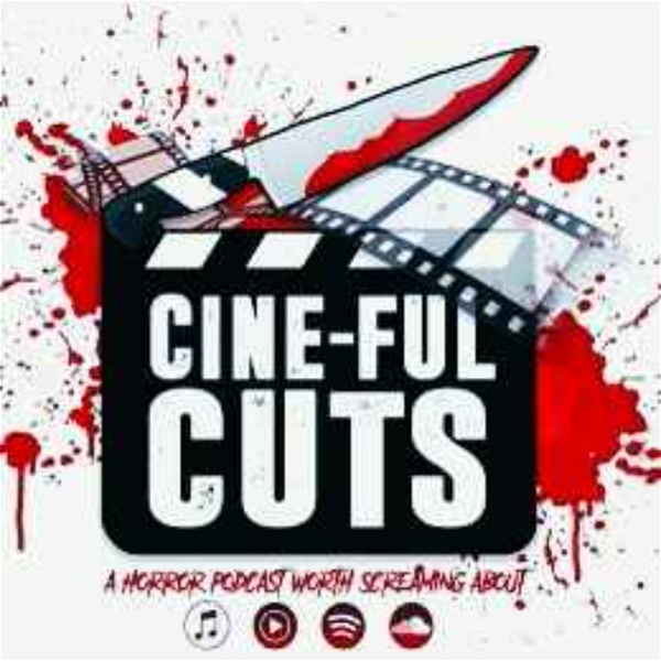 Artwork for CINE-FUL CUTS: THE HORROR MOVIE PODCAST