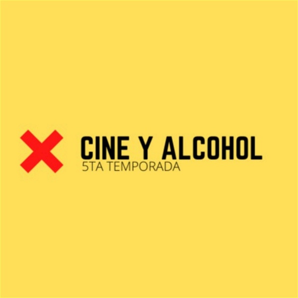 Artwork for Cine y Alcohol