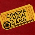 Cinema Chain Gang